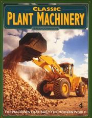 Cover of: Classic Plant Machinery (A Channel Four Book) by Brian Johnson