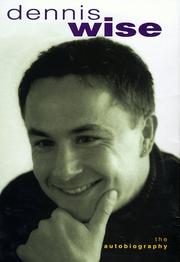 Cover of: Dennis Wise Autobiography