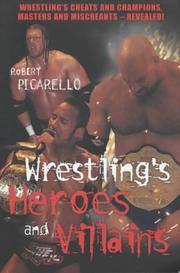 Cover of: Wrestling's Heroes and Villains