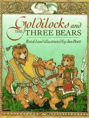 Cover of: Goldilocks and the three bears by Jan Brett