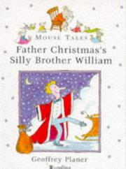 Cover of: Father Christmas's Silly Brother William (Mouse Tales)