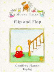 Cover of: Flip and Flop (Mouse Tales) by Geoffrey Planer
