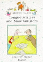 Cover of: Tonguetwisters and Mouthmisters (Mouse Tales) by Geoffrey Planer