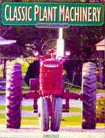 Cover of: Classic Plant Machinery (A Channel Four Book) by Brian Johnson