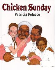 Cover of: Chicken Sunday | Patricia Polacco