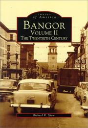 Cover of: Bangor, ME Volume Ii: The Twentieth Century