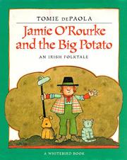 Cover of: Jamie O'Rourke and the big potato: an Irish folktale