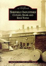 Cover of: Sheffield Industries: Cutlery,Silver Etc (Archive Photographs: Images of England) by Joan Unwin, Ken Hawley