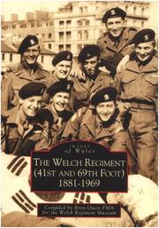 Cover of: The Welch Regiment (41st and 69th Foot) 1881-1969 (Images of Wales)