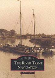 The River Trent Navigation by Mike Taylor