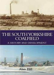 Cover of: The South Yorkshire Coalfield by Alan Hill
