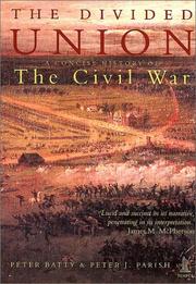 Cover of: The Divided Union by Peter Batty, Peter J. Parish