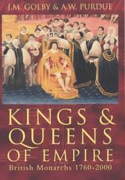 Cover of: Kings and Queens of Empire: British Monarchs 1760-2000