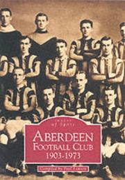 Cover of: Aberdeen Football Club 1903-1973 (Images of Sport)