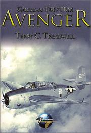 Cover of: Grumman Tbf/Tbm Avenger (Classic WWII Aviation) by Terry Treadwell
