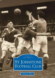 St Johnstone Football Club (Images of Sport) by Alastair Blair