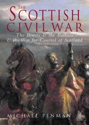 Cover of: The Scottish Civil War: The Bruces & the Balliols & the War for Control of Scotland