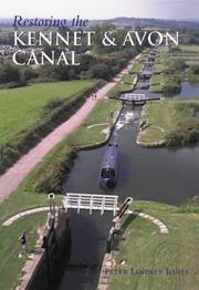 Cover of: Restoring the Kennet & Avon Canal by Peter Lindley Jones