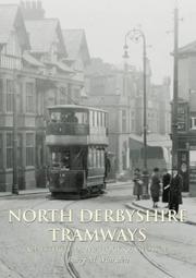 Cover of: North Derbyshire Tramways: Chesterfield, Matlock & Glossop