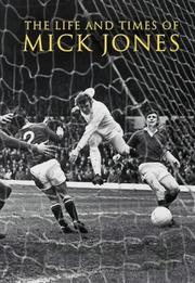 Cover of: The Life and Times of Mick Jones