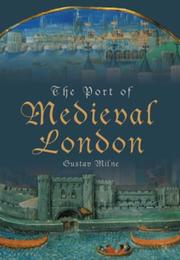 The Port of Medieval London by Gustav Milne