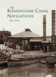 Cover of: The BIRMINGHAM CANAL NAVIGATIONS | Ray Shill