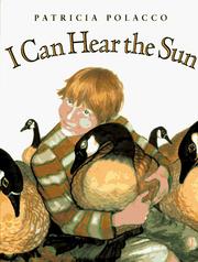 Cover of: I can hear the sun by Patricia Polacco