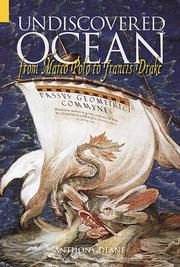 Cover of: Undiscovered Ocean from Marco Polo to Francis Drake by Anthony Deane