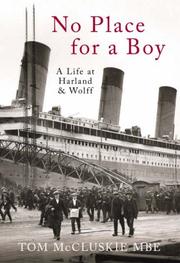 Cover of: No Place for a Boy: A Life at Harland & Wolff