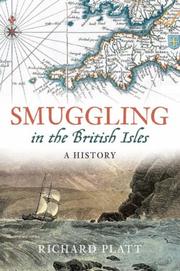 Smuggling in the British Isles by Richard Platt