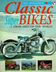 Classic superbikes from around the world by Mac McDiarmid