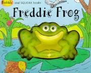 Freddie Frog by Caroline Repchuk