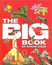 Cover of: The Big Book of Knowledge by John Farndon, Angela Koo