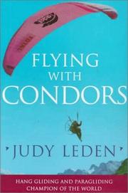 Flying with Condors by Judy Leden