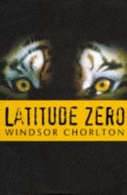 Cover of: Latitude Zero by Windsor Chorlton