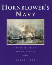 Cover of: Life In Hornblowers Navy by Steve Pope, Elizabeth-Anne Wheal
