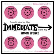 Cover of: The Immediate Records Story by Simon Spence