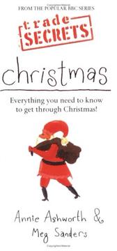 Cover of: Trade Secrets: Christmas: Everything You Need to Know to Get Through Christmas!