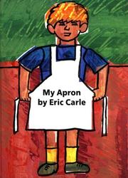 Cover of: My Apron Book by Eric Carle