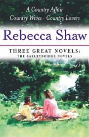 Cover of: Three Great Novels - The Barleybridge Novels