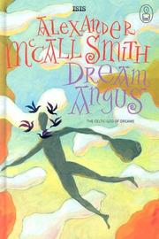 Cover of: Dream Angus by Alexander McCall Smith, Alexander McCall Smith, Alexander McCall Smith