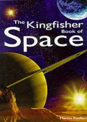 Cover of: The Kingfisher Book of Space by Martin Redfern