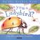 Cover of: Are You a Ladybird? (Up the Garden Path)