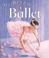 Cover of: My Best Book of Ballet (My Best Book Of...)