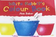 Cover of: White Rabbit's Colour Book (Gift Set)