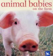 Cover of: Animal Babies on the Farm (Animal Babies)