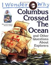I Wonder Why Columbus Crossed Ocean and Other Questions About Explorers (I Wonder Why) by Rosie Greenwood