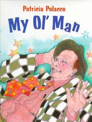 Cover of: My ol' man by Patricia Polacco