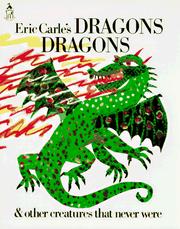 Cover of: Eric carle's dragons, dragons (Sandcastle) by Laura Whipple, Eric Carle