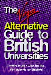 Cover of: The Virgin Alternative Guide to British Universities by Piers Dudgeon, Piers Dudgeon